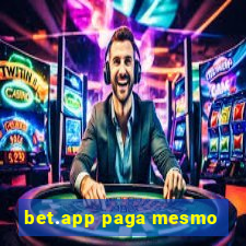 bet.app paga mesmo